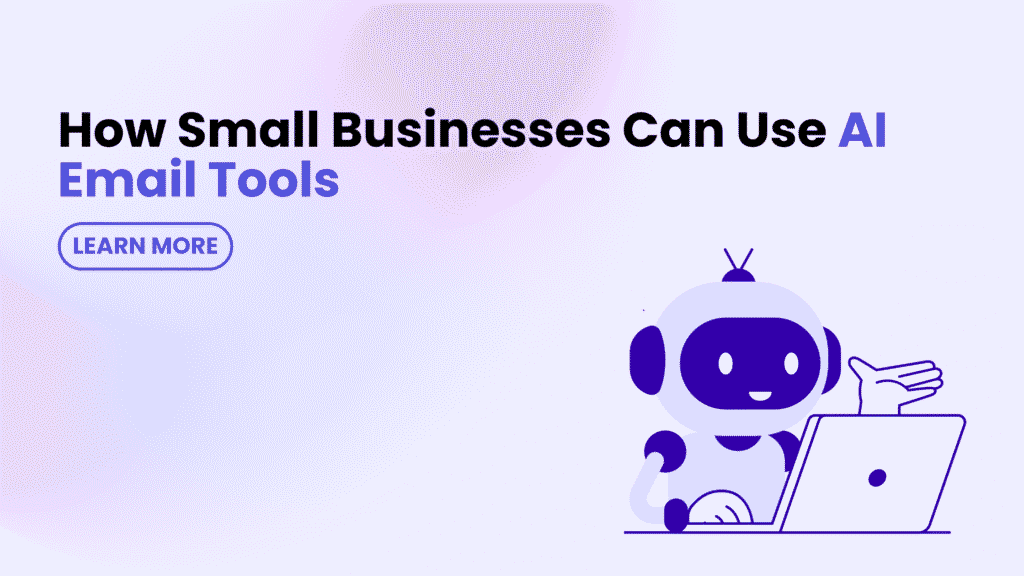 Transforming email marketing for small businesses using AI email tools